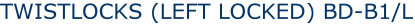 TWISTLOCKS (LEFT LOCKED) BD-B1/L